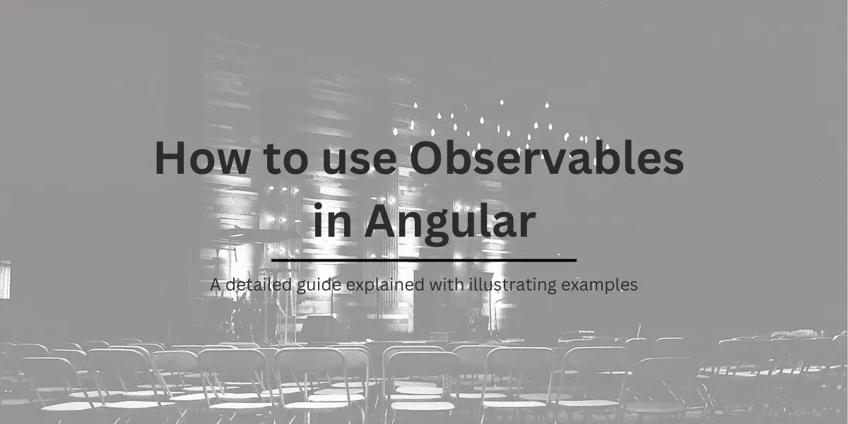 How to use Observables in Angular