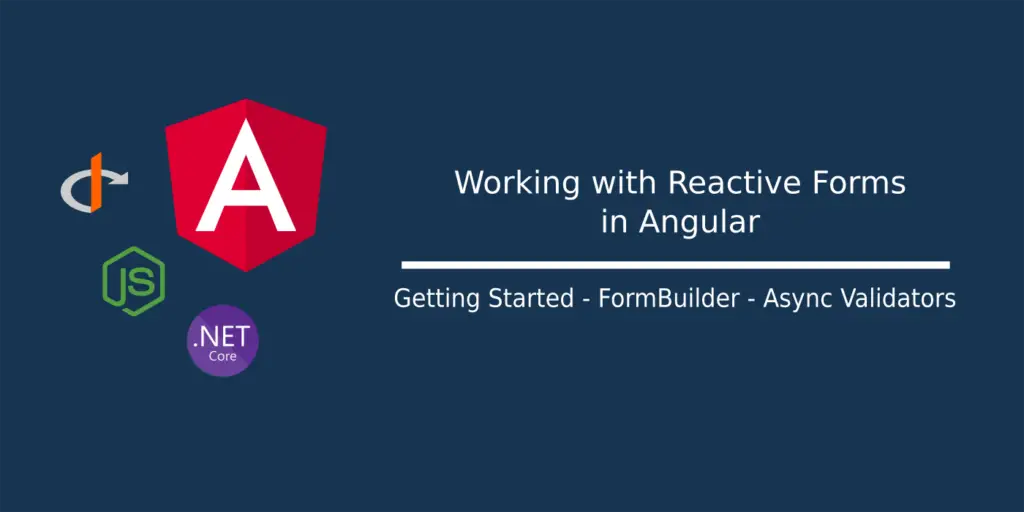 Advantages Of Using Reactive Forms In Angular