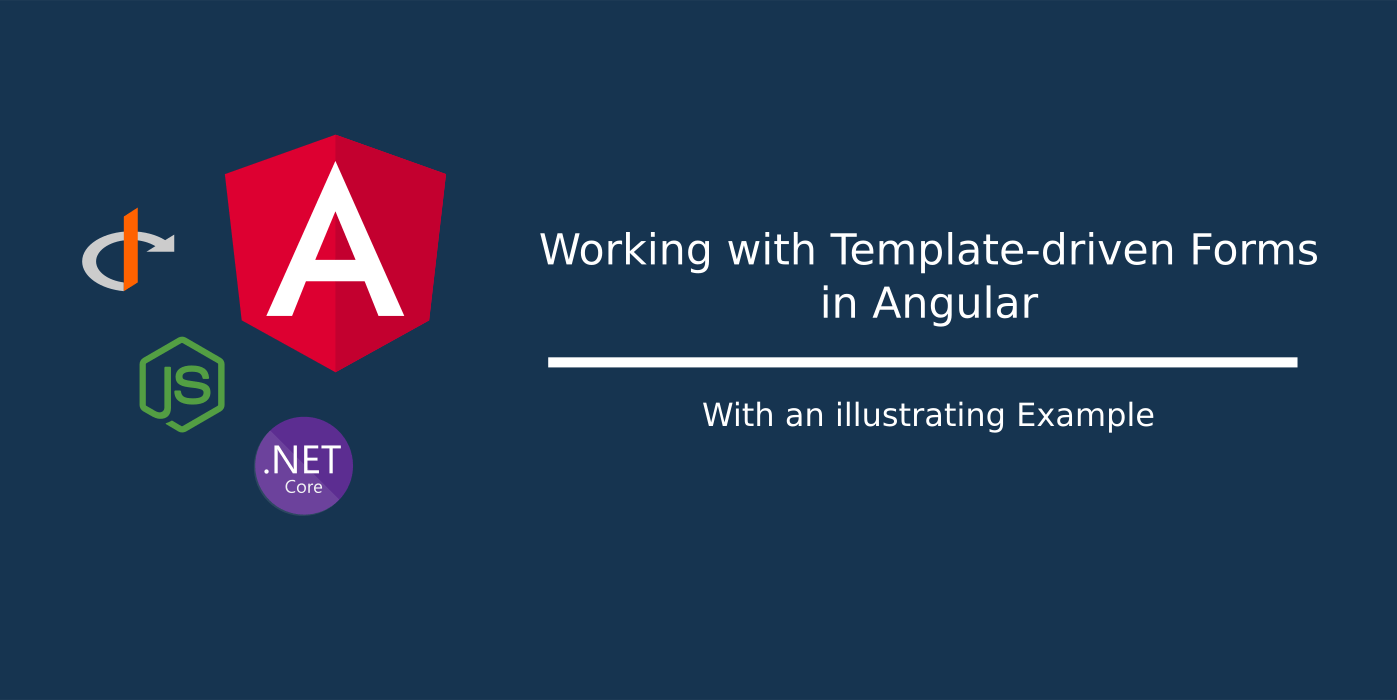 Working with Template-driven Forms in Angular