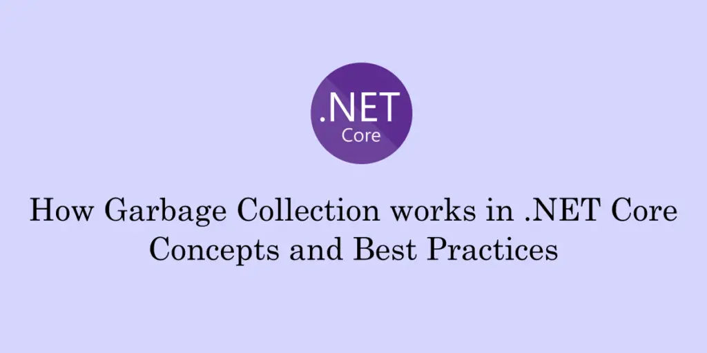 garbage collection in .net core